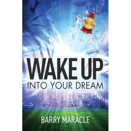 Wake Up Into Your Dream