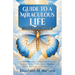 Guide to a Miraculous Life