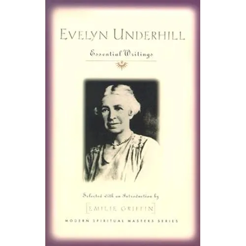 Evelyn Underhill: Essential Writings