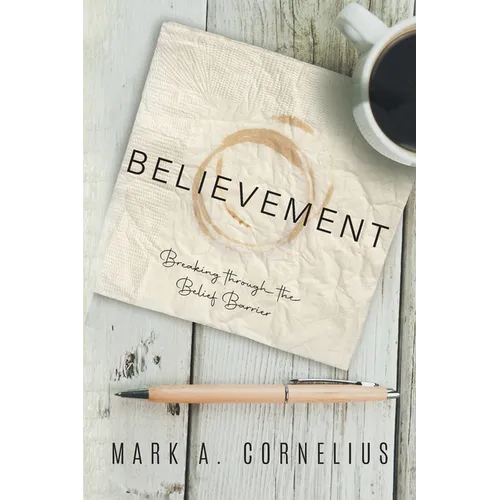 Believement: Breaking through the Belief Barrier