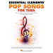 Essential Elements Pop Songs for Tuba