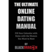 The Ultimate Online Dating Manual: Fill Your Calendar with Dates with the Women You Want to Meet