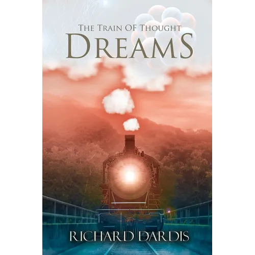 The Train of Thought: Dreams