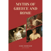 Myths of Greece and Rome: New Large Print Edition for enhanced readability