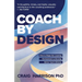 Coach by Design: How to Shape the Learning Environment to Develop Better Youth Athletes