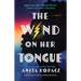 The Wind on Her Tongue