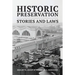 Historic Preservation: Stories and Laws