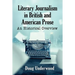 Literary Journalism in British and American Prose: An Historical Overview