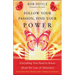 Follow Your Passion, Find Your Power: Everything You Need to Know about the Law of Attraction