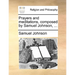 Prayers and Meditations, Composed by Samuel Johnson, ...