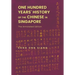 One Hundred Years' History of the Chinese in Singapore