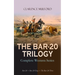 THE BAR-20 TRILOGY - Complete Western Series: Bar-20 + Bar-20 Days + The Bar-20 Three: Wild Adventures of Cassidy and His Gang of Friends