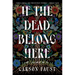 If the Dead Belong Here