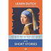 Learn Dutch with Short Stories: Interlinear Dutch to English