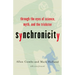 Synchronicity: Through the Eyes of Science, Myth, and the Trickster