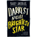 Darkest Night, Brightest Star