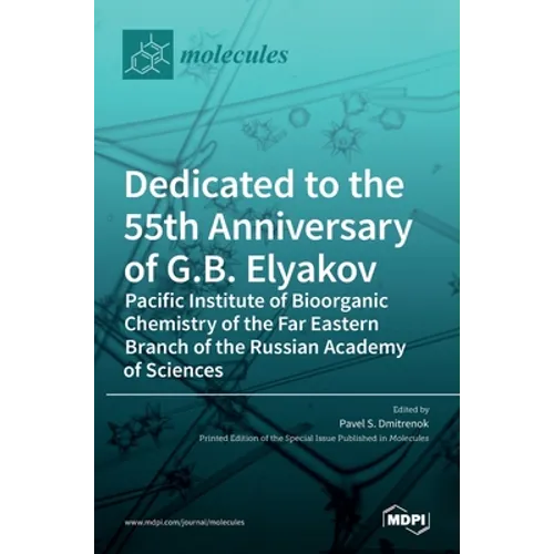 Dedicated to the 55th Anniversary of G.B. Elyakov Pacific Institute of Bioorganic Chemistry of the Far Eastern Branch of the Russian Academy of Scienc