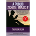 A Public School Miracle: Transforming the Hearts and Minds of a School and Its Community