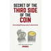 Secret of The Third Side of The Coin: Unraveling Missing Link In Spirituality