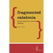 Fragmented Catalonia: Divisive Legacies of a Push for Secession