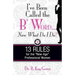I've been Called the B* Word...Now What Do I Do?