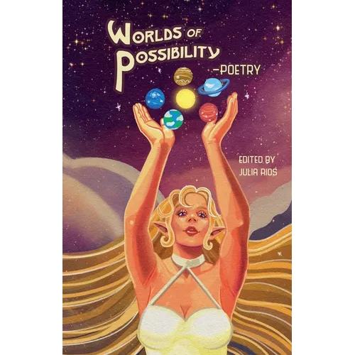 Worlds of Possibility -Poetry