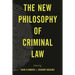 The New Philosophy of Criminal Law