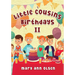 Little Cousins Birthdays II: This is a true story