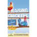 Raising Chickens For Beginners 2022-2023: Step-By-Step Guide to Raising Happy Backyard Chickens In 30 Days With The Most Up-To-Date Information