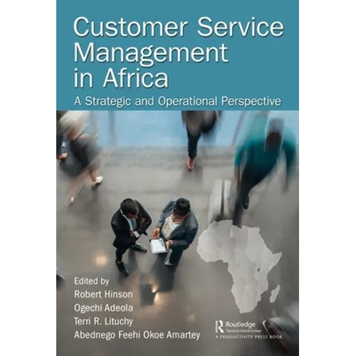 Customer Service Management in Africa: A Strategic and Operational Perspective