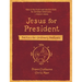 Jesus for President: Politics for Ordinary Radicals