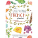 Farm to Table French Phrasebook: Master the Culture, Language and Savoir Faire of French Cuisine