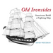 Old Ironsides: Americans Build a Fighting Ship
