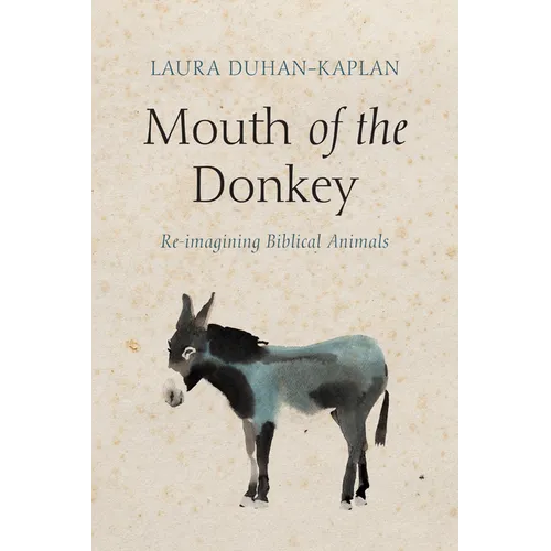 Mouth of the Donkey: Re-Imagining Biblical Animals