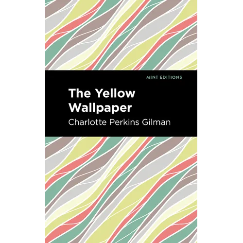 The Yellow Wallpaper