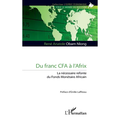 Du franc CFA à l'Afrix: La nécessaire refonte du Fonds Monétaire Africain