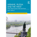 Ukraine, Russia and the West: When Value Promotion Met Hard Power