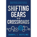 Shifting Gears in the Crossroads