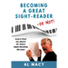 Becoming a Great Sight-Reader -- or Not!: Learn from my Quest for Piano Sight-Reading Nirvana