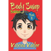 Books for Kids 9-12: BODY SWAP - Book 4: SWITCHED