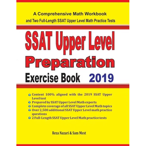 SSAT Upper Level Math Preparation Exercise Book: A Comprehensive Math Workbook and Two Full-Length SSAT Upper Level Math Practice Tests