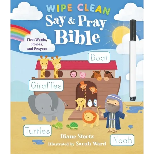 Say and Pray Bible Wipe Clean: First Words, Stories, and Prayers