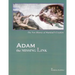 ADAM, the Missing Link: The New History of Mankind's Creation