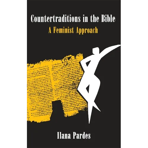 Countertraditions in the Bible: A Feminist Approach
