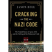 Cracking the Nazi Code: The Untold Story of Agent A12 and the Solving of the Holocaust Code