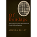 Of Bondage: Debt, Property, and Personhood in Early Modern England