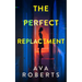 The Perfect Replacement