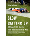 Slow Getting Up