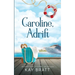 Caroline, Adrift: (Sail Away Series Book 5)