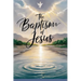 The Baptism of Jesus